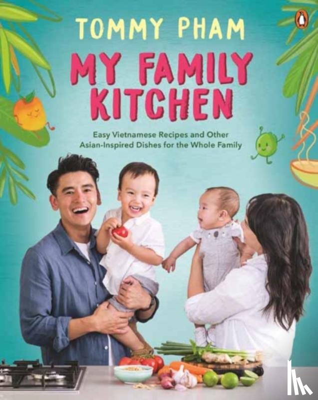 Pham, Tommy - My Family Kitchen