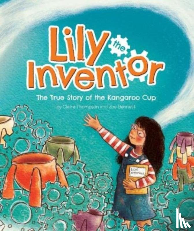 Thompson, Claire - Lily the Inventor