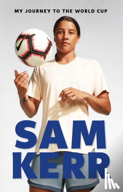 Kerr, Sam - My Journey to the World Cup