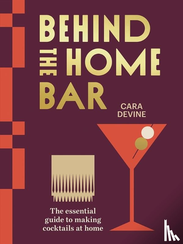 Devine, Cara - Behind the Home Bar