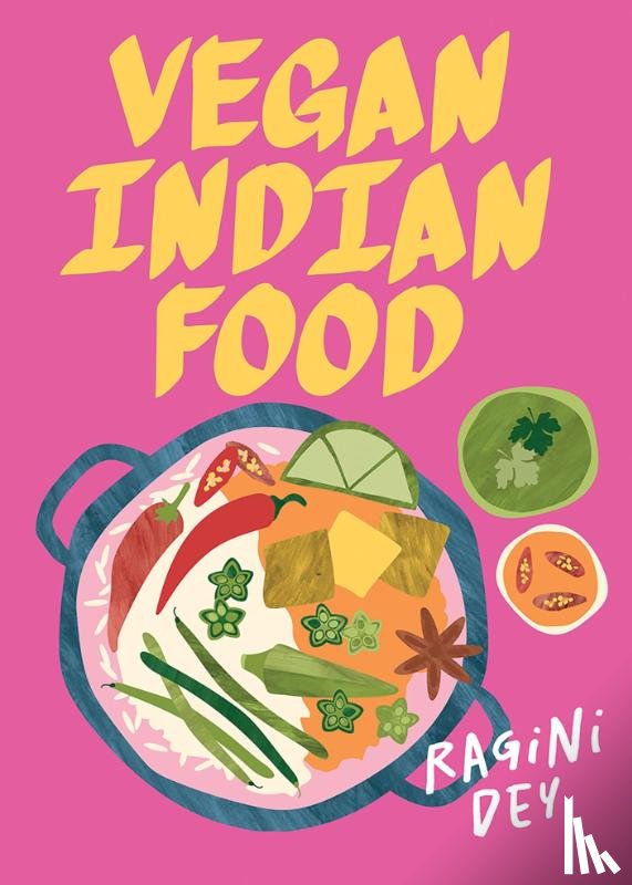 Dey, Ragini - Vegan Indian Food