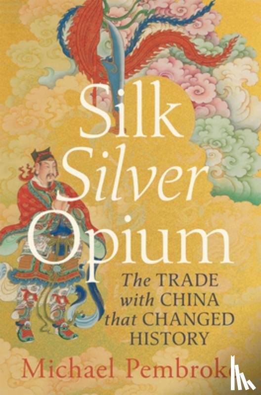 Pembroke, Michael - Silk Silver Opium
