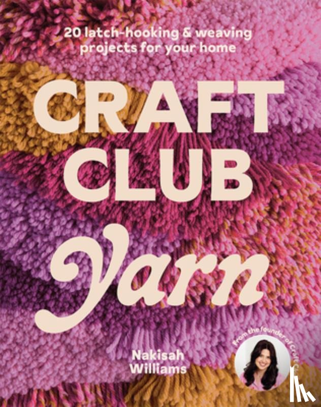 Williams, Nakisah - Craft Club Yarn