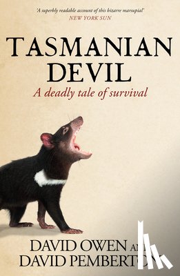 Owen, David - Tasmanian Devil: A Deadly Tale of Survival