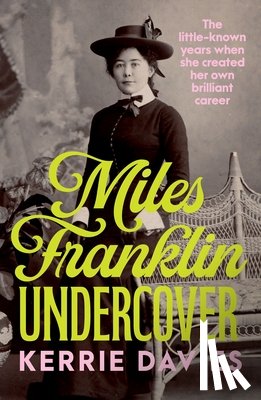 Davies, Kerrie - Miles Franklin Undercover