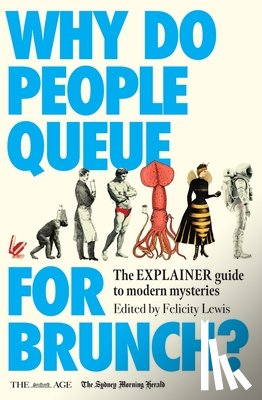 Lewis, Felicity - Why Do People Queue for Brunch?