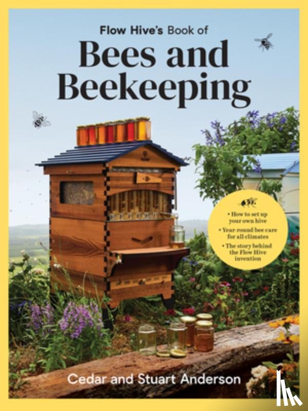 Anderson, Stuart, Anderson, Cedar - Flow Hive's Book of Bees and Beekeeping