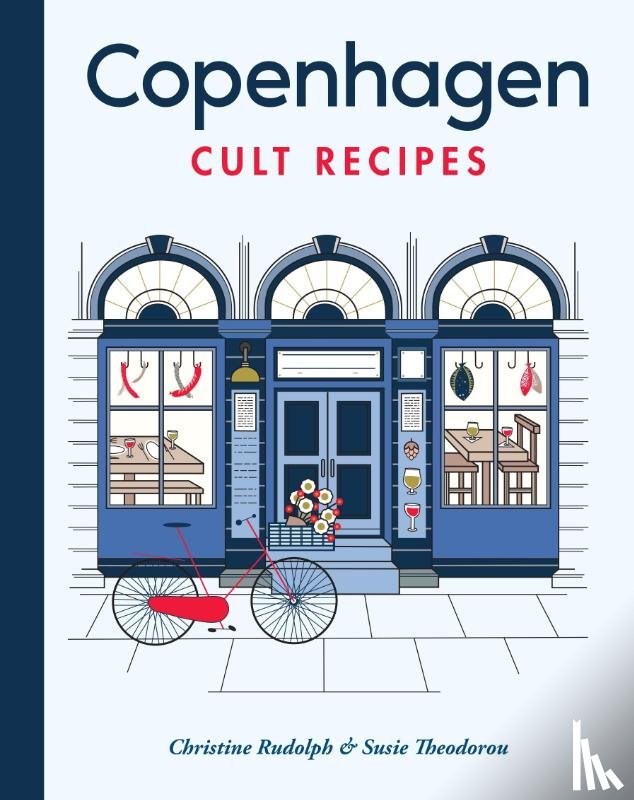Theodorou, Susie, Rudolph, Christine - Copenhagen Cult Recipes (mini)