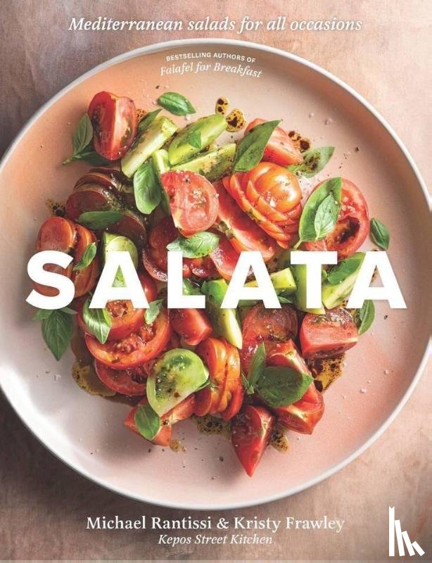 Rantissi, Michael, Frawley, Kristy - Salata: Mediterranean salads for all occasions
