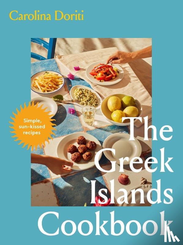 Doriti, Carolina - The Greek Islands Cookbook
