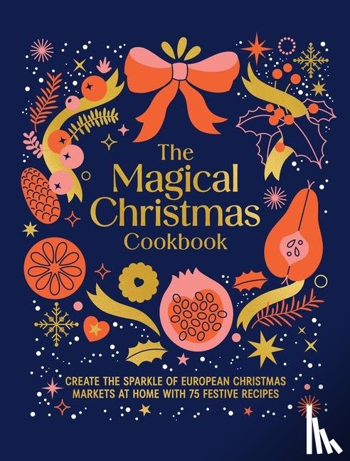 Murdoch Books - The Magical Christmas Cookbook