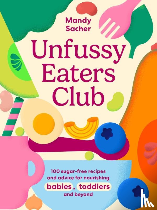 Sacher, Mandy - Unfussy Eaters Club