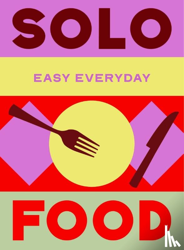 Murdoch Books Test Kitchen - Solo Food