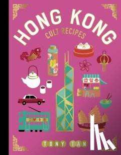 Tan, Tony - Hong Kong Cult Recipes (mini)