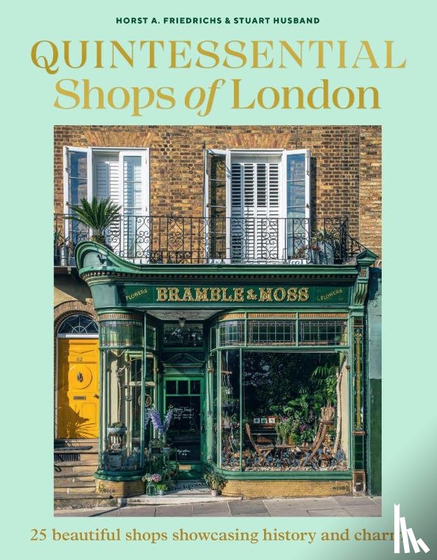 A. Friedrichs, Horst, Husband, Stuart - Quintessential Shops of London