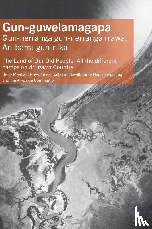 Meehan, Betty, Jones, Rhys, Brockwell, Sally - Gun-guwelamagapa