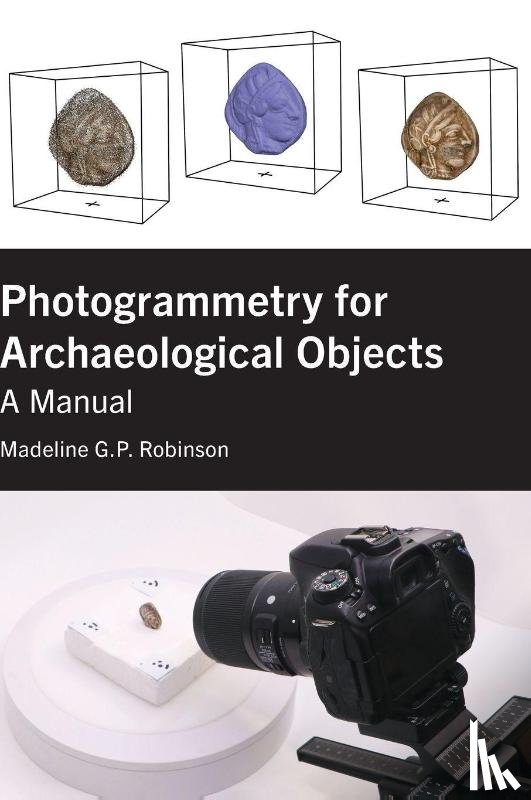 Robinson, Madeline G. P. - Photogrammetry for Archaeological Objects