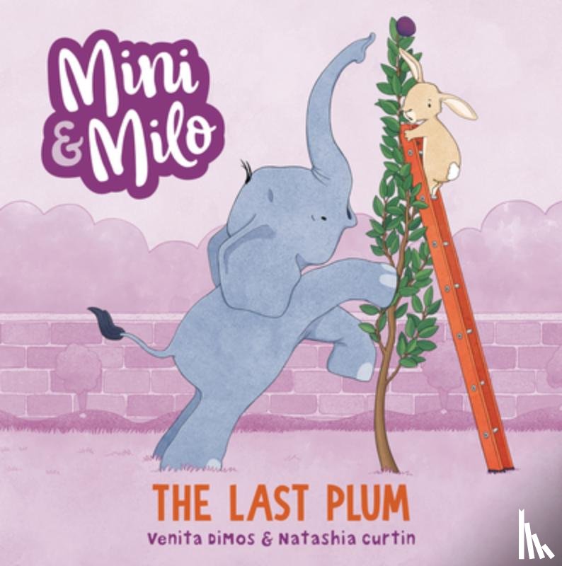 Dimos, Venita - The Last Plum: A Mini and Milo Book