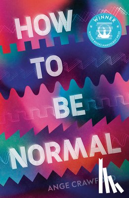 Crawford, Ange - How to Be Normal