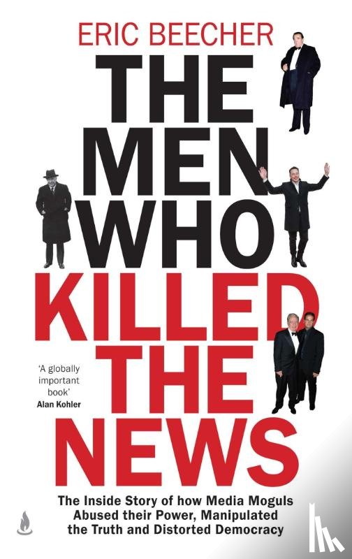 Beecher, Eric - The Men Who Killed the News