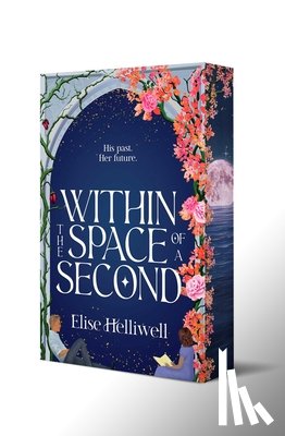 Helliwell, Elise - Within the Space of a Second