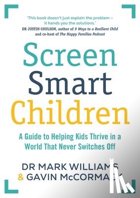 Williams, Dr Mark A, McCormack, Gavin - Screen Smart Children