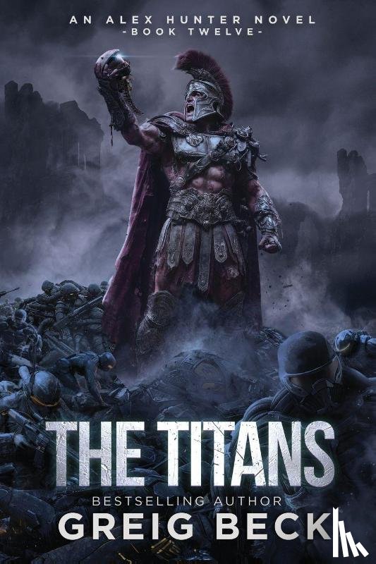 Beck, Greig - The Titans: Alex Hunter 12