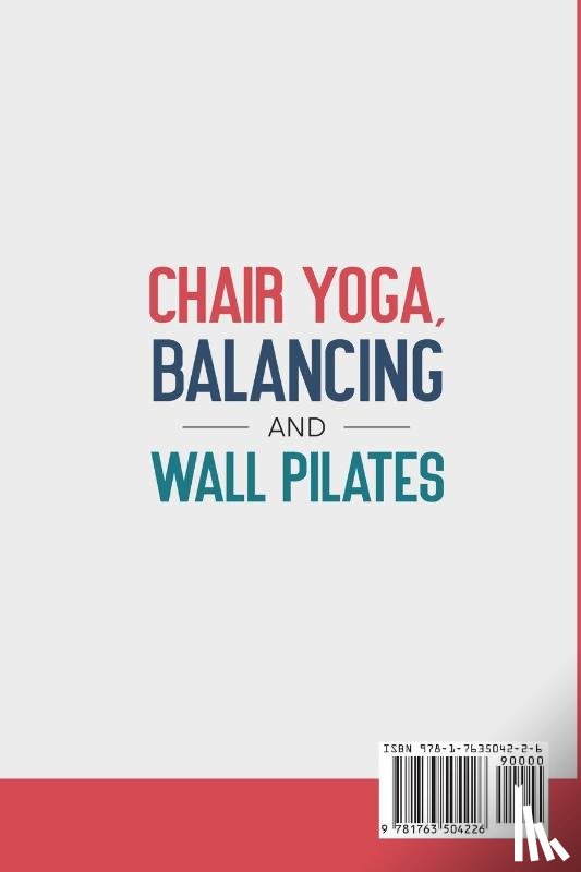Forever, Fit - Chair Yoga, Balancing and Wall Pilates