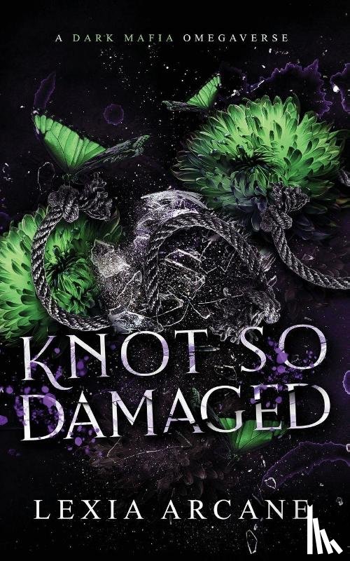 Arcane, Lexia - Knot So Damaged