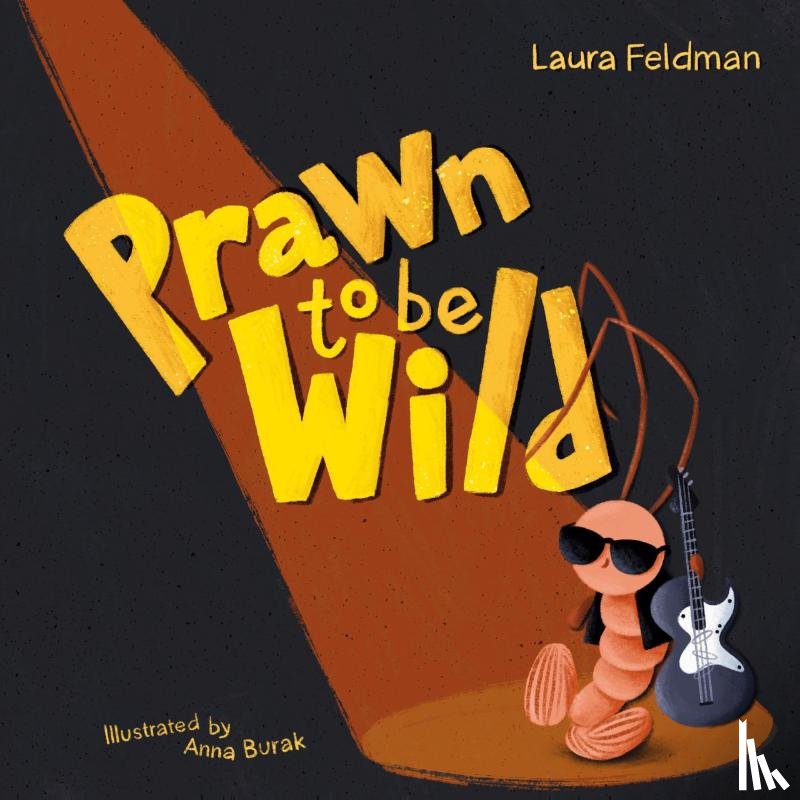 Feldman, Laura - Prawn To Be Wild