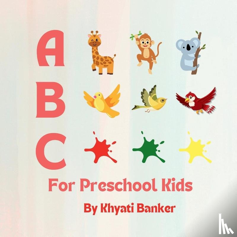 Banker, Khyati - ABC for Preschool Kids