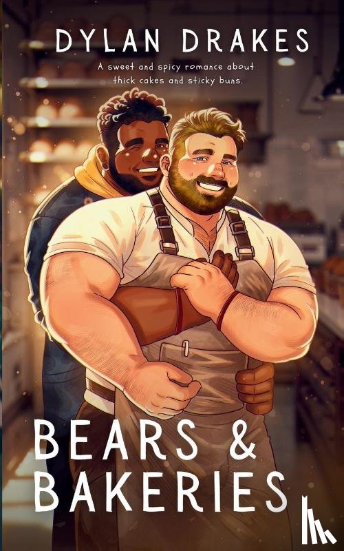 Drakes, Dylan - Bears & Bakeries