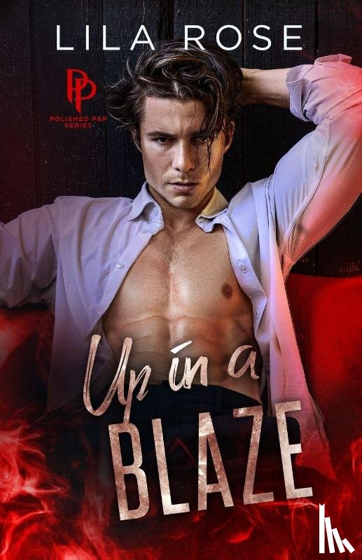 Rose, Lila - Up in a Blaze