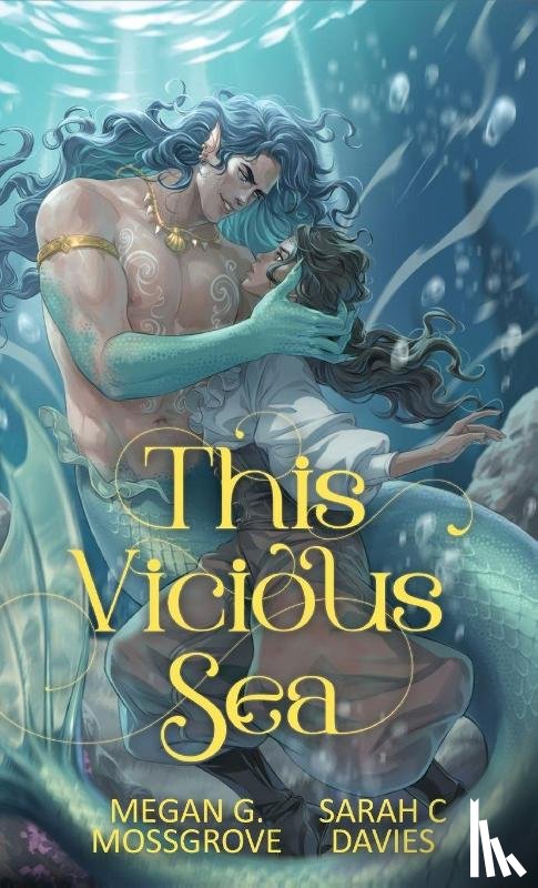 Davies, Sarah C, Mossgrove, Megan G - This Vicious Sea