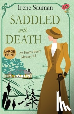 Sauman, Irene - Saddled with Death: An historical cozy mystery