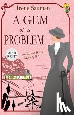 Sauman, Irene - A Gem of a Problem: An historical cozy mystery