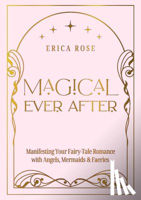 Rose, Erica - Magical Ever After