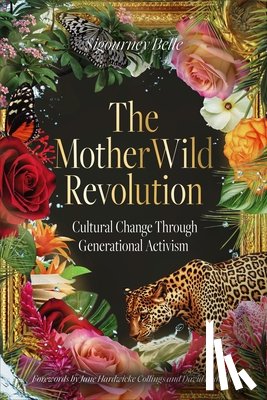 Belle, Sigourney - The MotherWild Revolution