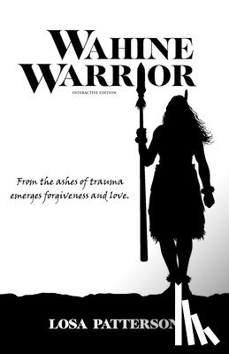 Patterson, Losa - Wahine Warrior Interactive Edition