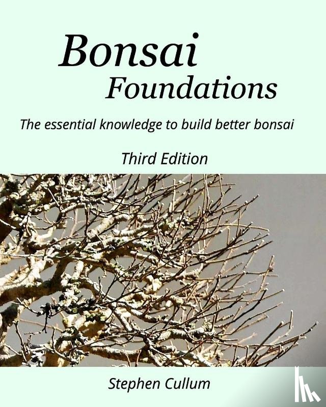 Cullum, Stephen - Bonsai Foundations