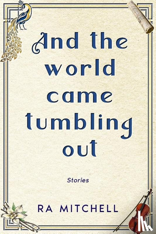 Mitchell, Ra - And the world came tumbling out