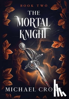 Cronk, Michael - The Mortal Knight