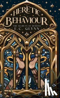 Glynn, E. C. - Heretic Behaviour