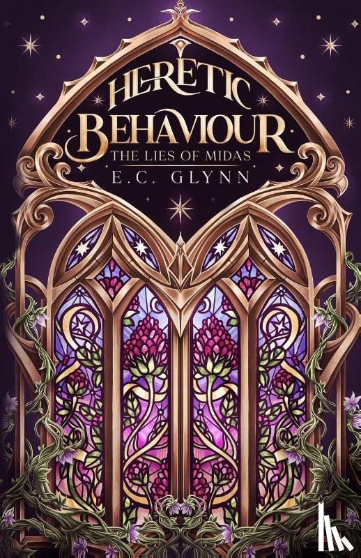 Glynn, E. C. - Heretic Behaviour - The Lies of Midas