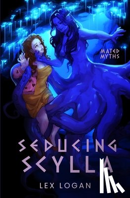 Logan, Lex - Seducing Scylla