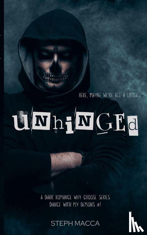 Macca, Steph - Unhinged