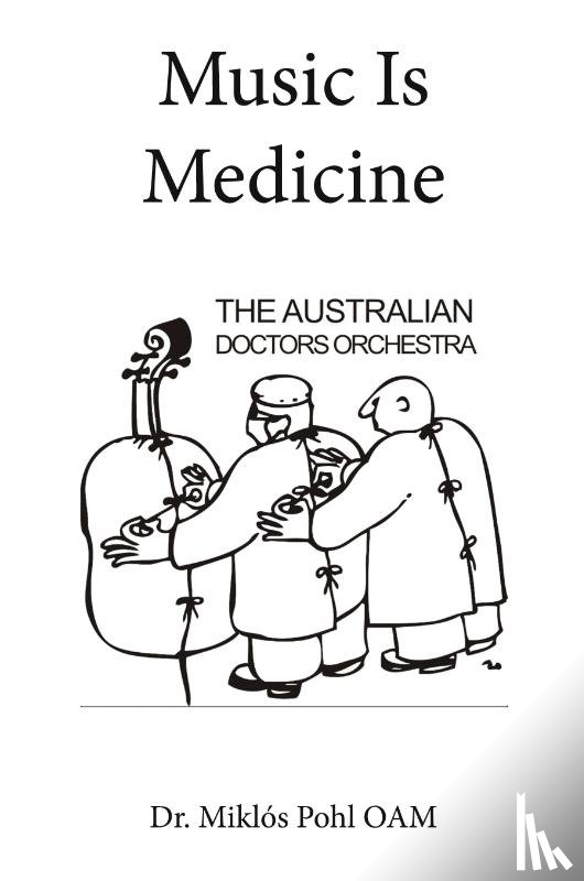 Pohl Oam, Miklós - Music Is Medicine