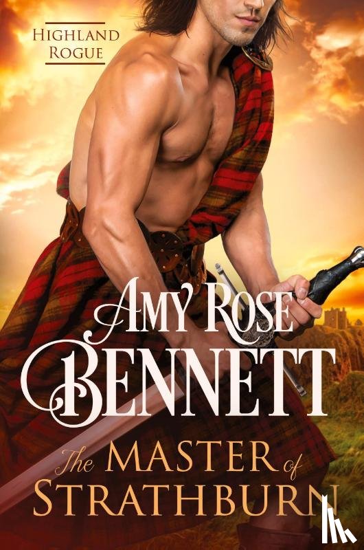 Bennett, Amy Rose - The Master of Strathburn