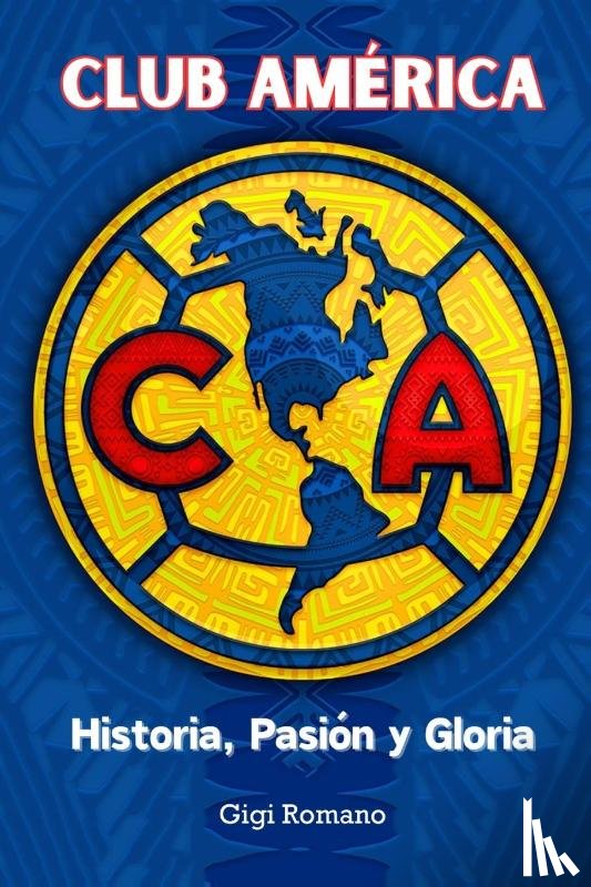 Romano, Gigi - Club América