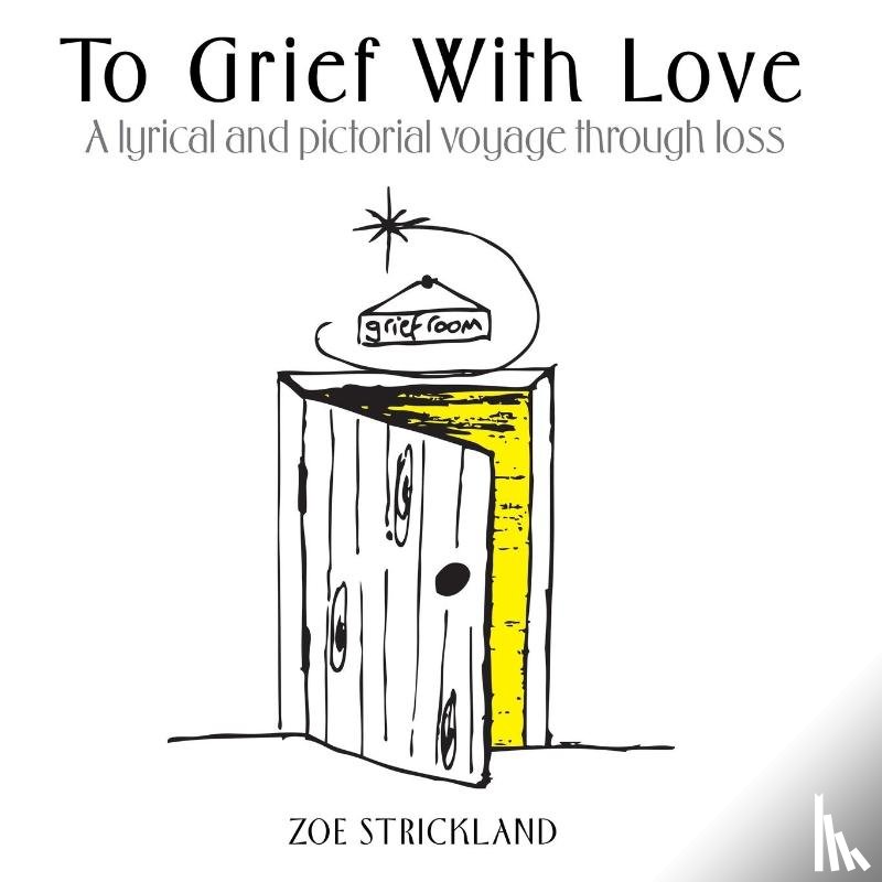 Strickland, Zoe - To Grief with Love